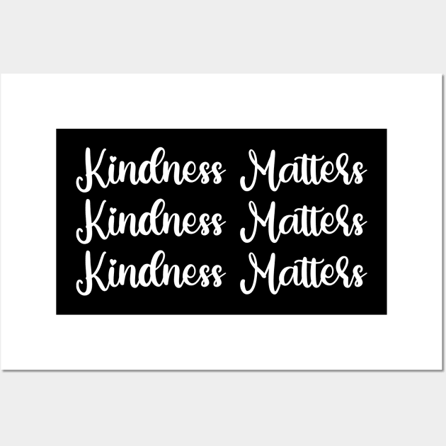 Kindness Matters Wall Art by ForYouByAG